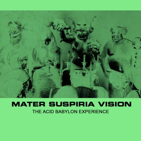 Mater Suspiria Vision - Acid Babylon Live Experience