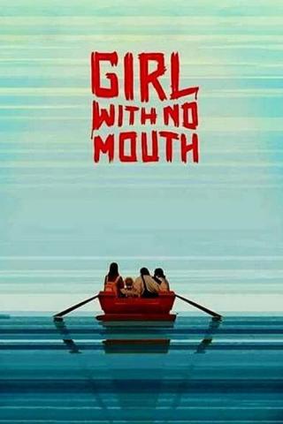 Girl With No Mouth