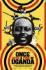 poster_Once upon a time in Uganda